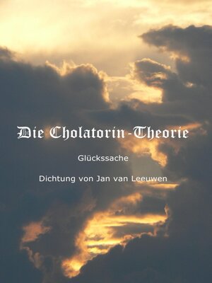 cover image of Die Cholatorin-Theorie